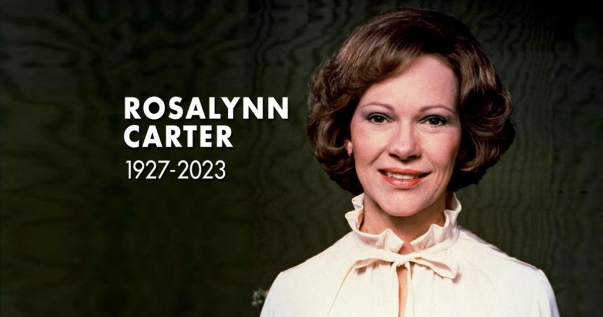 Demise of Rosalynn Carter