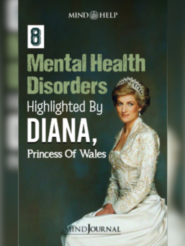 8 Mental Health Disorders Highlighted By Diana, Princess Of Wales