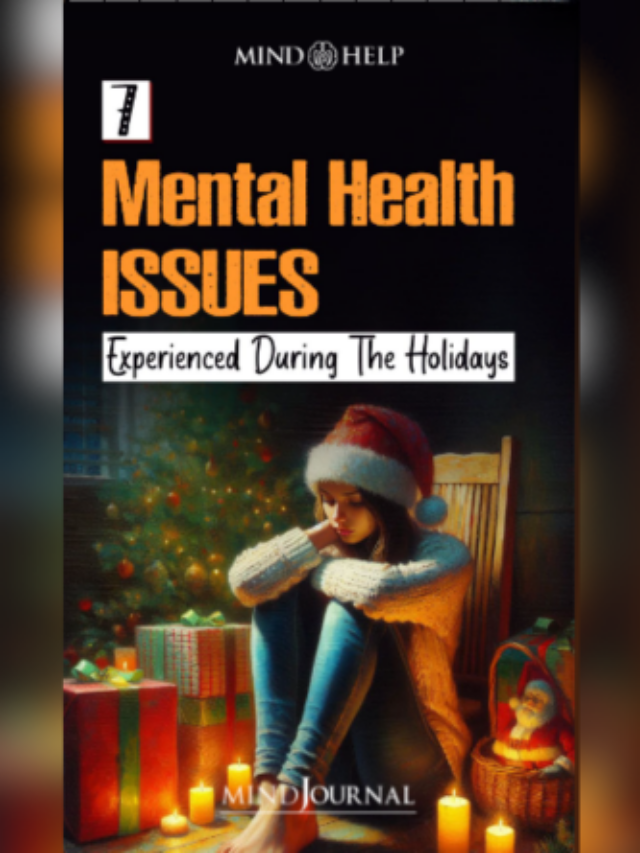 7 Mental Health Disorders Experienced During The Holidays