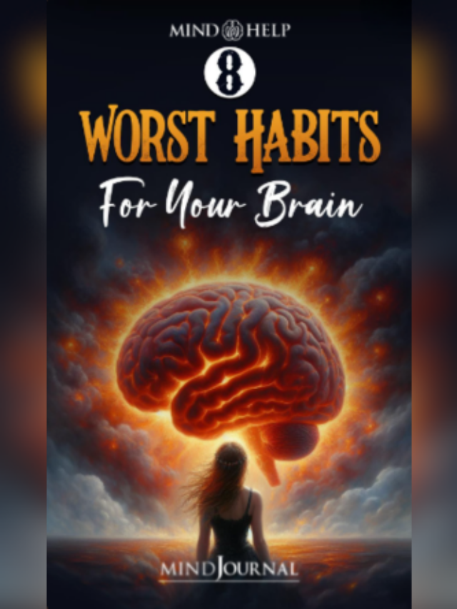 8  Worst Habits For Your Brain