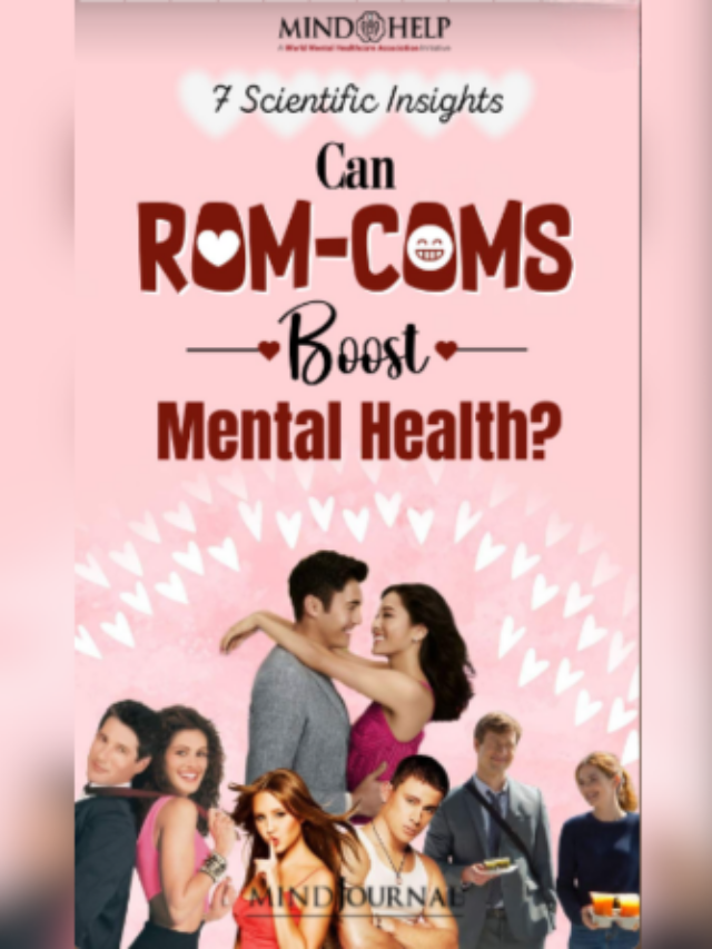 7 Mental Health Benefits Of Watching Rom-Coms