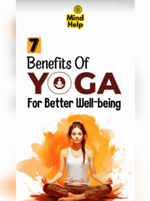 7 Benefits of Yoga for Better Well-being