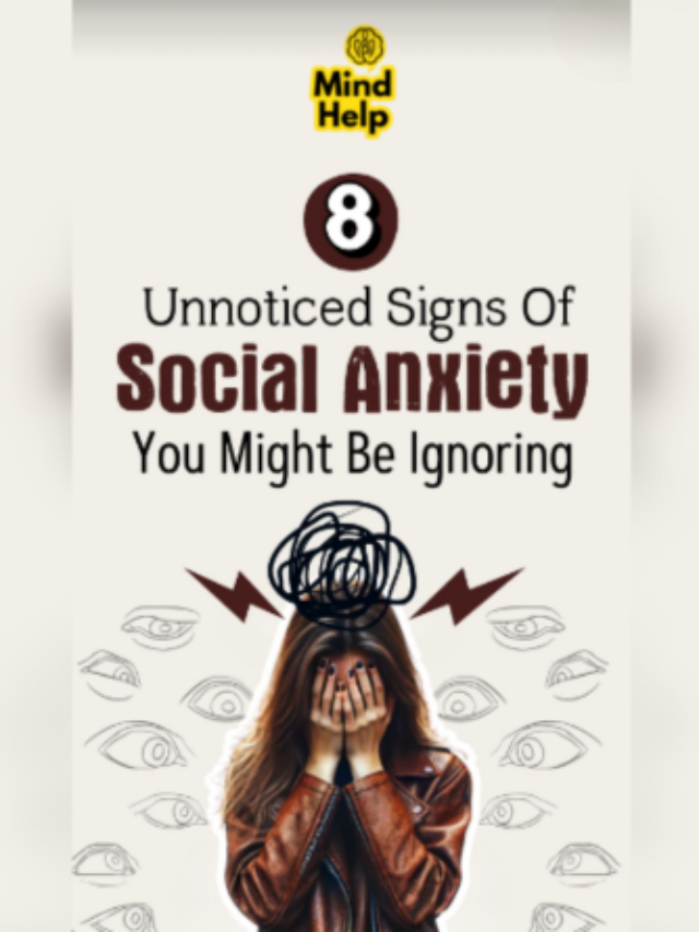 8 Indications to recognize the signs of Social Anxiety