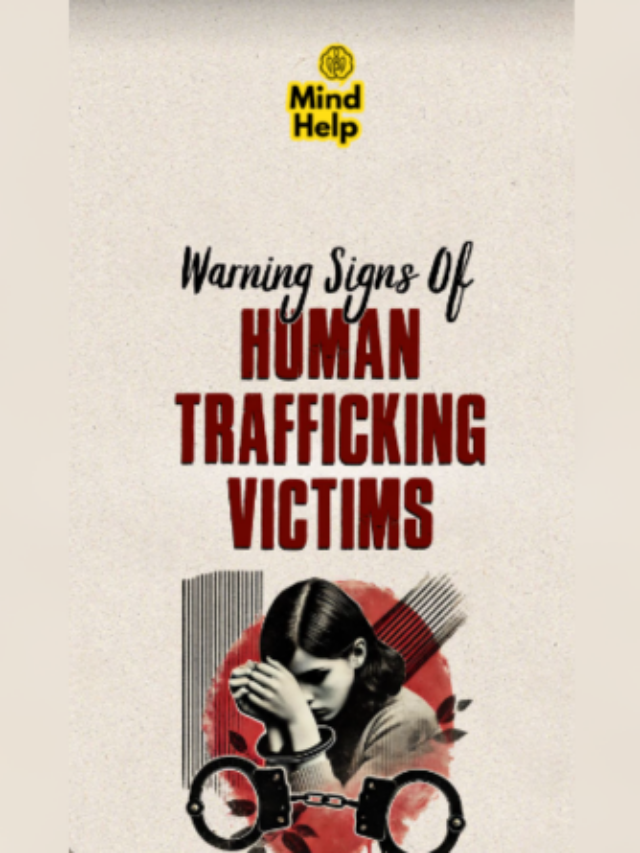 8 Warning Signs To Recognize Human Trafficking Victims