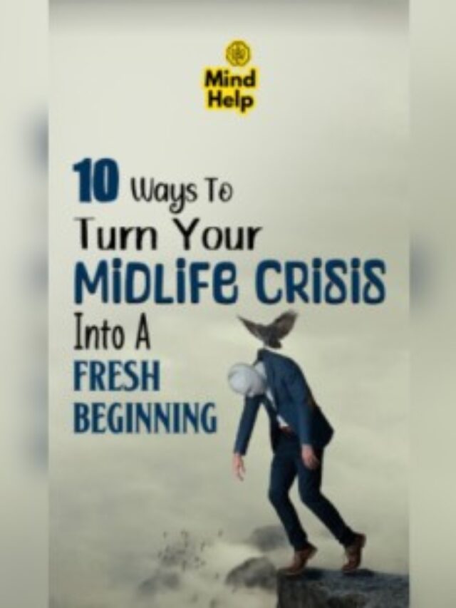 10 Ways To Handle Midlife Crisis