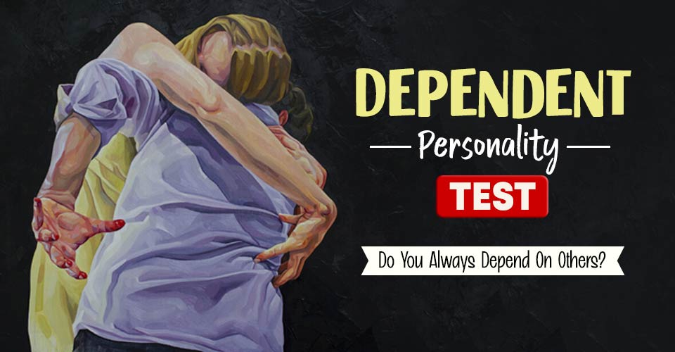 Dependent Personality Disorder Test