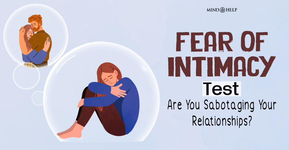Fear Of Intimacy Test