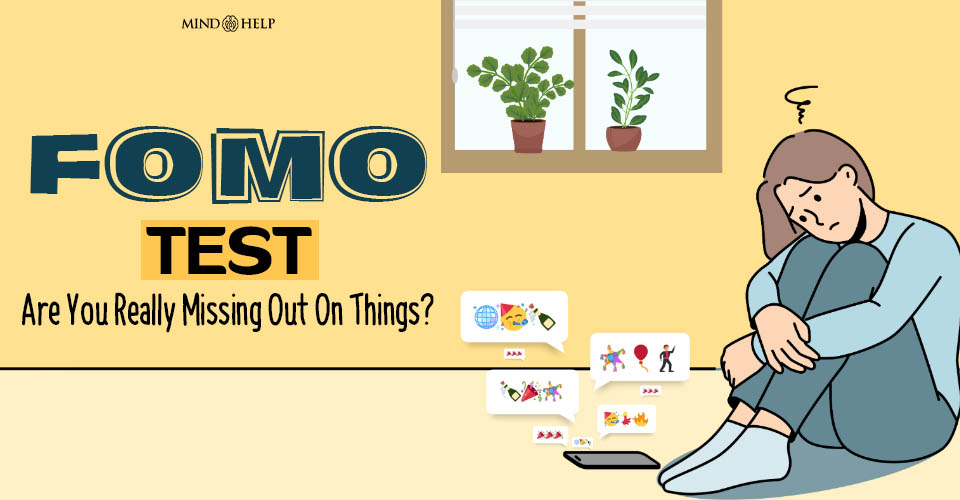 Fear Of Missing Out (FOMO) Test