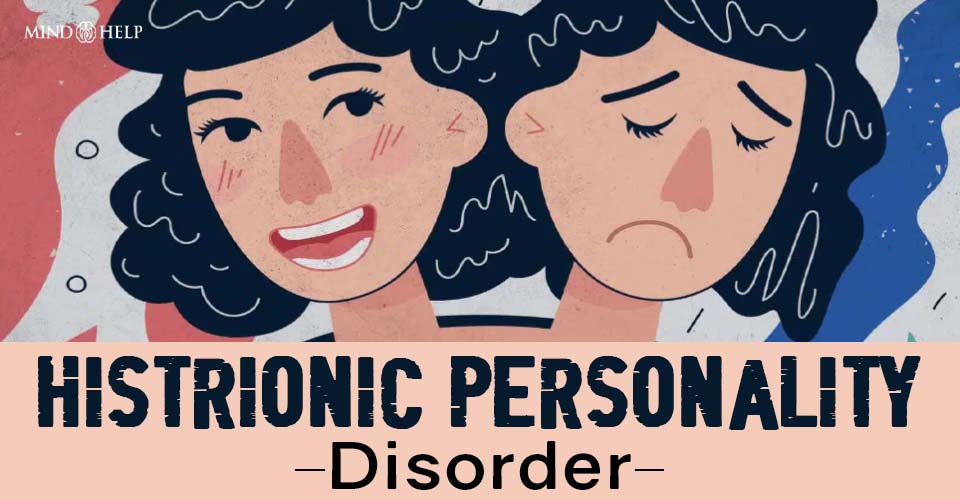 10 Key Facts About Histrionic Personality Disorder You Need to Know