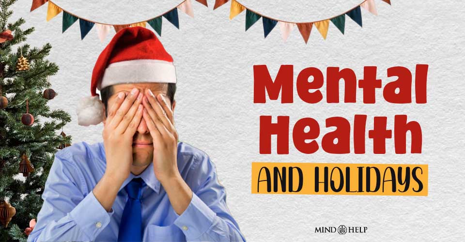 Mental Health And Holidays 