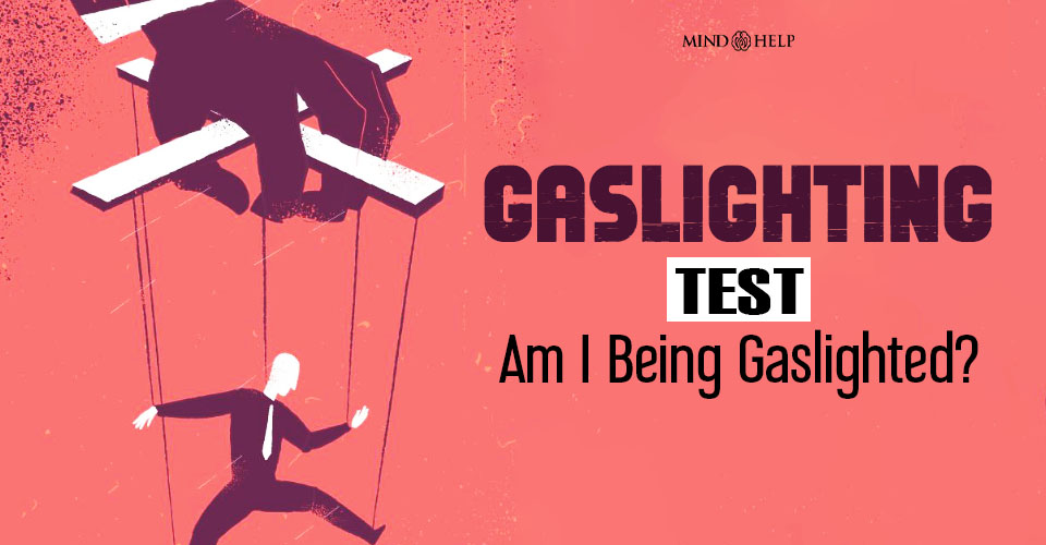 Gaslighting Test
