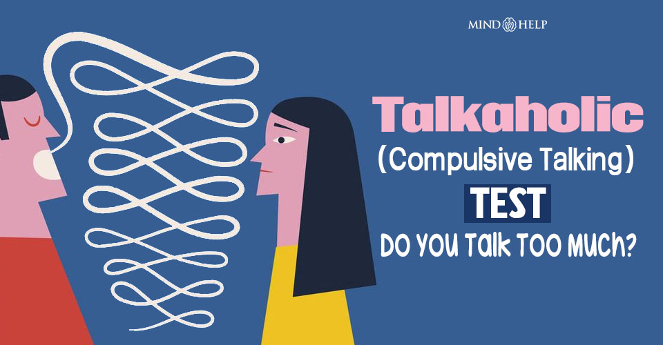 Talkaholic Test
