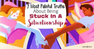 7 Brutal Truths About Situationships No One Wants to Admit