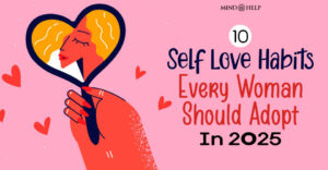 Self Love Habits Every Woman Should Adopt In