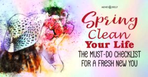Don’t Just Clean Your Home—Spring Clean Your Life for a Total Reset