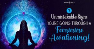 Must-Know Signs You’re Going Through a Feminine Awakening!