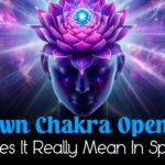 6 Subtle Signs Of Crown Chakra Opening: Never Ignore Them