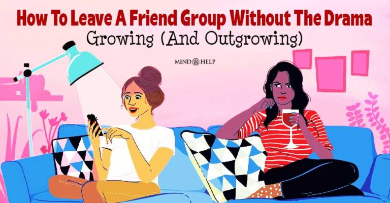 How To Leave a Friend Group Without Drama? 5 Clear Ways