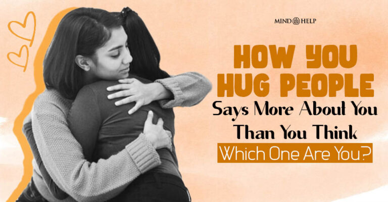 How You Hug People Can Say A Lot About You: 7 Hug Styles