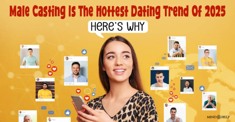 Rise of Male Casting: What It Means for Your Love Life in 2025
