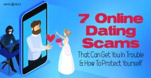 7 Online Dating Scams: Love Can Get You In Serious Danger