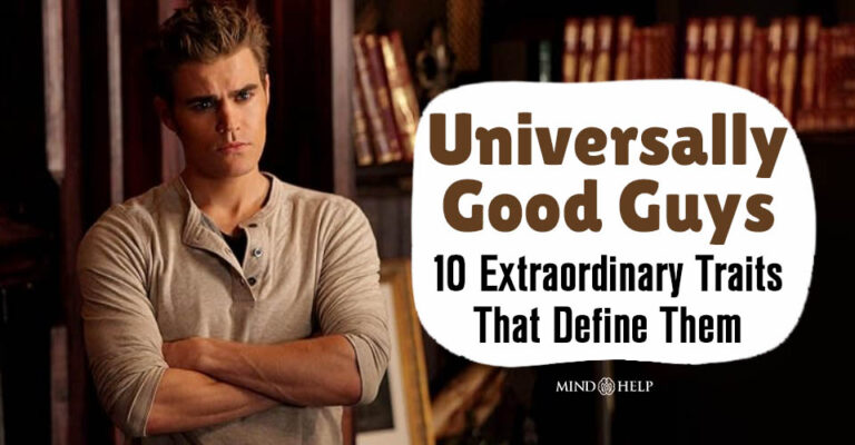 Universally Good Guys: 10 Extraordinary Traits That Define Them