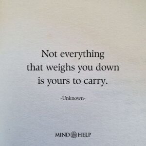 Quote about releasing emotional burdens and practicing self-care, Mind Help.