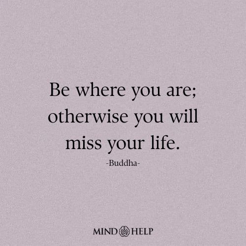 Be Where You Are