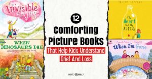 12 Helpful Picture Books About Grief And Loss For Children