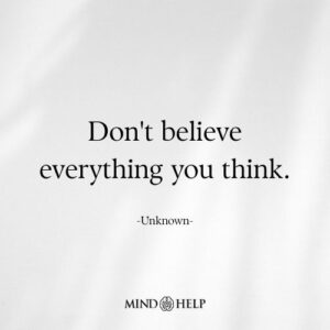 Mental health quote about reframing thoughts and awareness, Mind Help.