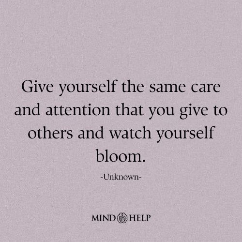 Give Yourself the Same Care You Give Others
