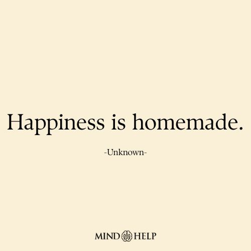 Happiness is Homemade