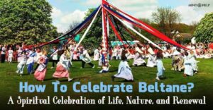 How To Celebrate Beltane: 7 Surprisingly Easy Rituals