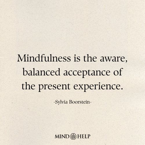Mindfulness is the Aware Acceptance