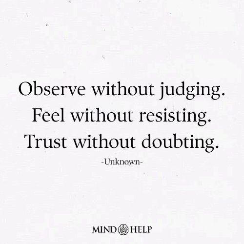 Observe Without Judging