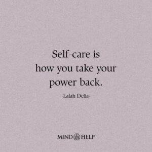 Self-care quote about emotional strength and healing from Mind Help.