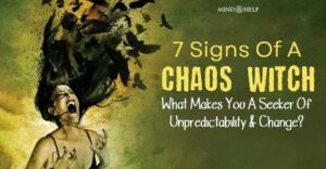 Chaos Witch: 7 Clear Traits Of A Pattern Breaker