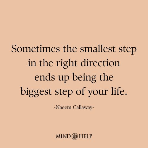 Sometimes the Smallest Step Is the Bravest
