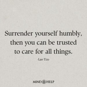 Spiritual wellbeing quote about surrender and compassion, Mind Help.