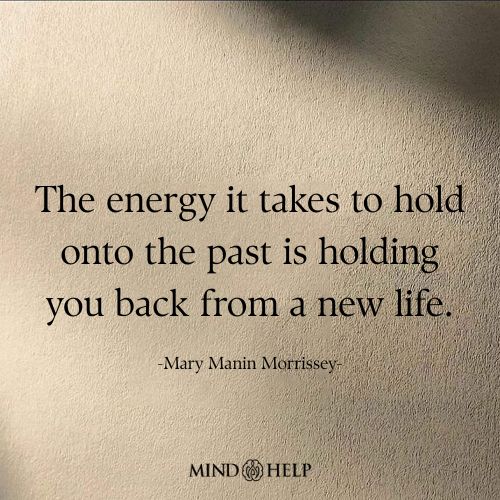 Emotional healing quote about releasing the past for a new beginning, Mind Help.