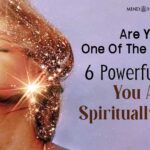 6 Unusual Signs You Are Spiritually Gifted