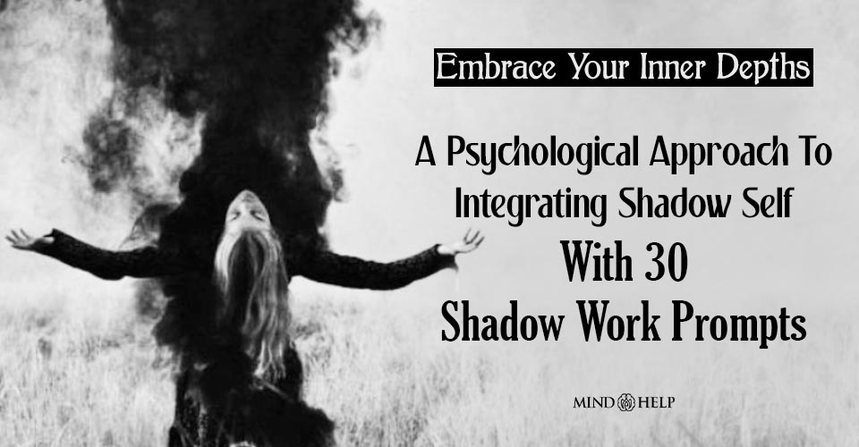 30 Effective Shadow Work Prompts To Boost Your Healing