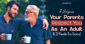 Signs Your Parents Respect You As An Adult: 7 Subtle Giveaways