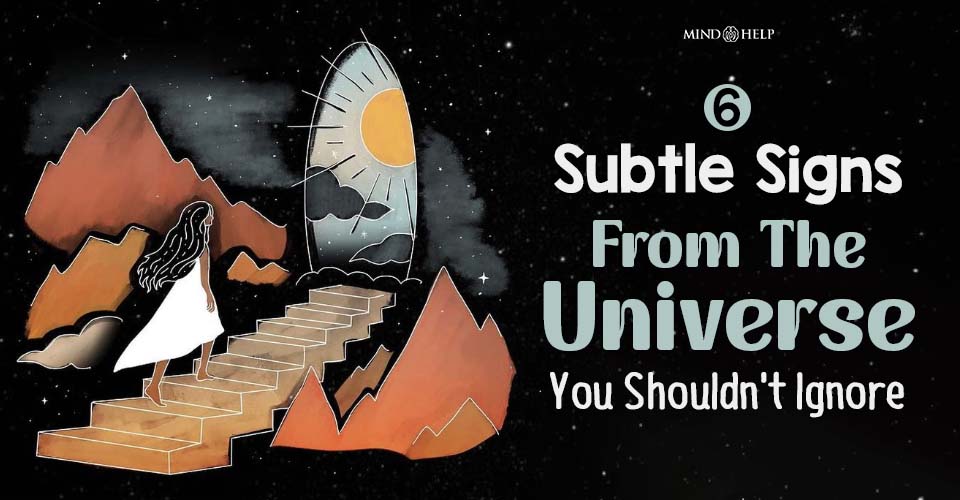 6 Subtle Signs From the Universe You Shouldn’t Ignore