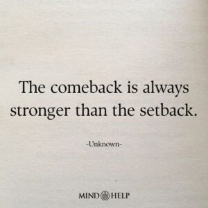 Quote about bouncing back stronger after adversity, Mind Help.