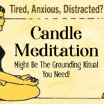 5 Helpful Candle Meditation Benefits To Help Inner Peace