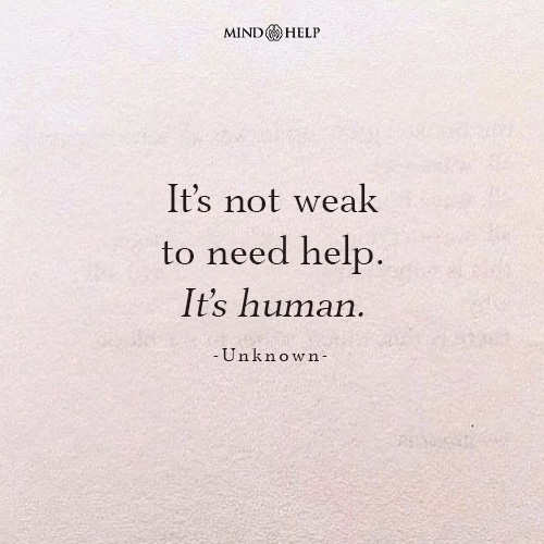 Quote about the strength in asking for help and receiving support, Mind Help.