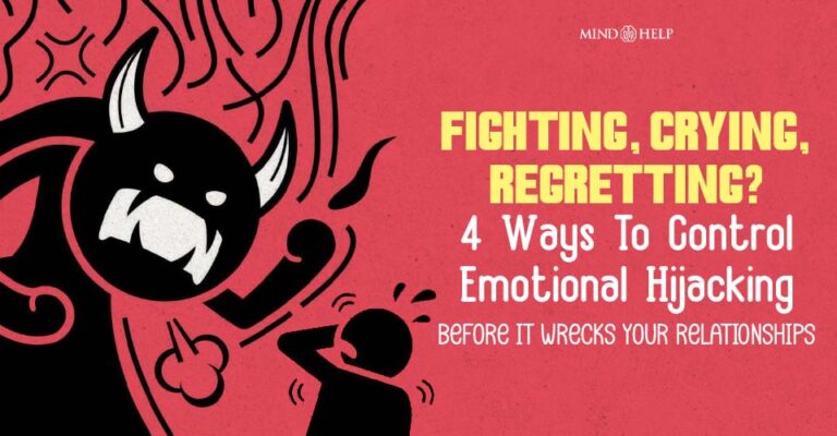 4 Best Ways To Control Emotional Hijacking In Relationships