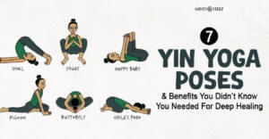 7 Yin Yoga Poses And Benefits You Didn’t Know You Needed For Deep Healing