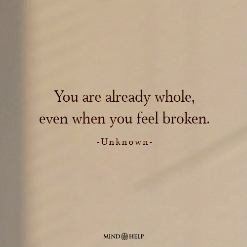Quote about emotional completeness and inner strength, Mind Help.